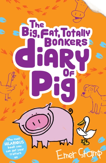 The (big, fat, totally bonkers) Diary of Pig, Paperback / softback Book