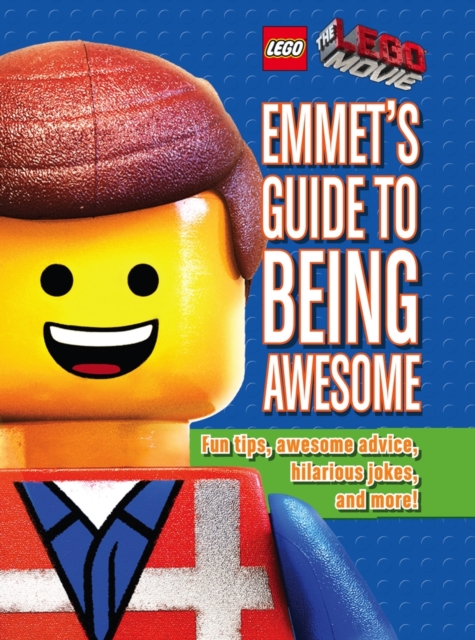 Emmet's Guide to Being Awesome, Hardback Book