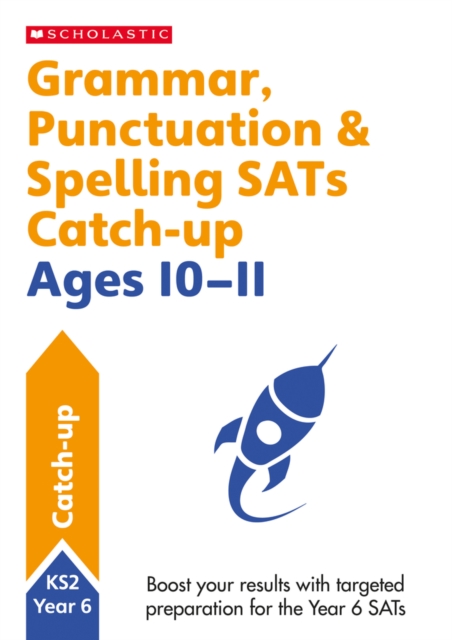 Grammar, Punctuation & Spelling SATs Catch-up Ages 10-11, Paperback / softback Book