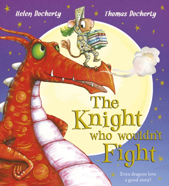 The Knight Who Wouldn't Fight, Paperback / softback Book