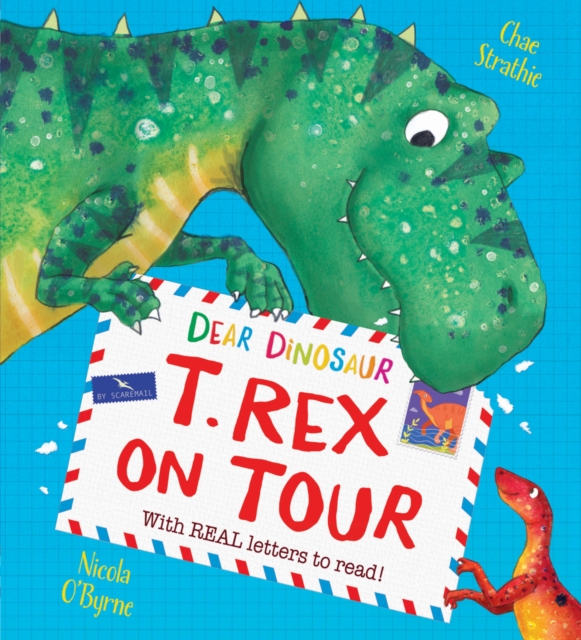 Dear Dinosaur: T. Rex on Tour, Paperback / softback Book
