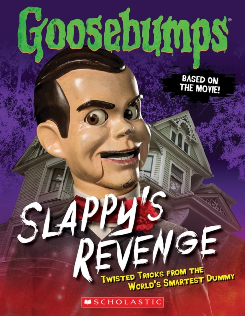 Goosebumps: Slappy's Revenge: Twisted Tricks from the World's Smartest Dummy, EPUB eBook
