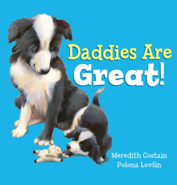 Daddies are Great!, Paperback Book