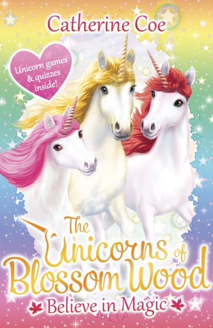 The Unicorns of Blossom Wood: Believe in Magic, Paperback / softback Book