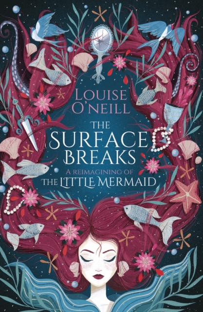 The Surface Breaks: a reimagining of The Little Mermaid, Hardback Book