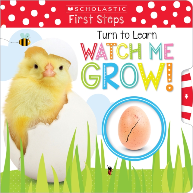 Turn to Learn Watch Me Grow!: A Book of Life Cycles, Board book Book