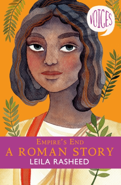Empire's End - A Roman Story (Voices #4), Paperback / softback Book