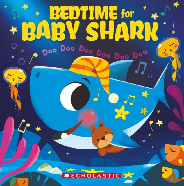 Bedtime for Baby Shark: Doo Doo Doo Doo Doo Doo, Paperback / softback Book