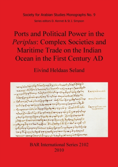 Ports and Political Power in the Periplus Complex societies and maritime trade on the Indian Ocean in the first century AD, Paperback / softback Book