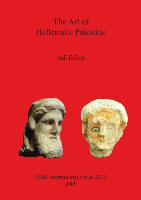The Art of Hellenistic Palestine, Paperback / softback Book