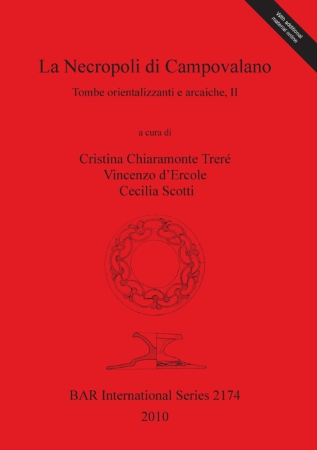 La Necropoli di Campovalano : Tombe orientalizzanti e arcaiche, II, Multiple-component retail product Book