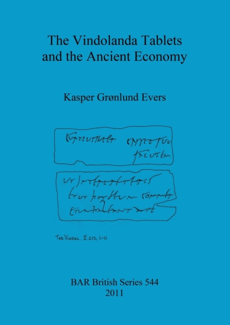 The Vindolanda Tablets and the Ancient Economy, Paperback / softback Book