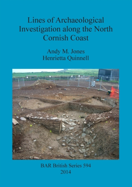 Lines of Archaeological Investigation along the North Cornish Coast, Paperback / softback Book
