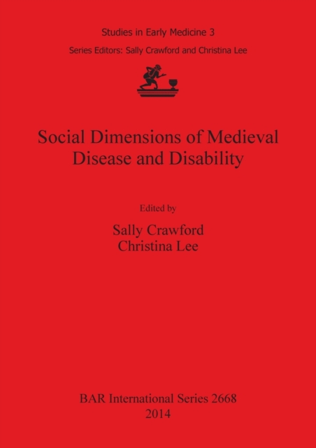 Social Dimensions of Medieval Disease and Disability, Paperback / softback Book