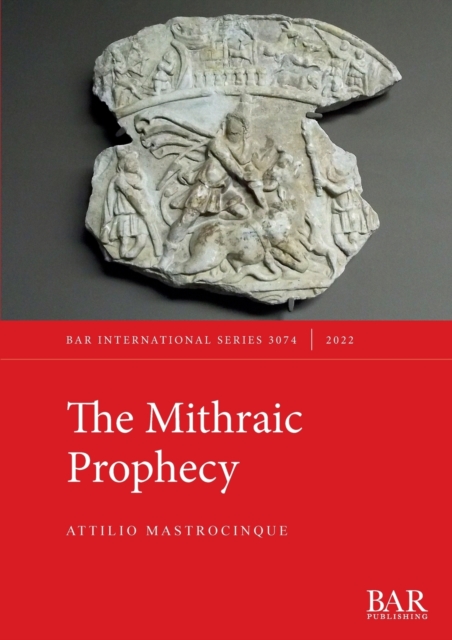 The Mithraic Prophecy, Paperback / softback Book