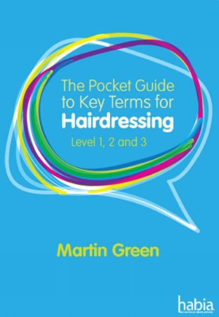 The Pocket Guide to Key Terms for Hairdressing : Level 1, 2 and 3, Paperback / softback Book