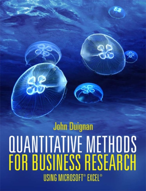 Quantitative Methods for Business Research : Using Microsoft (R) Excel (R) (with CourseMate and eBook Access Card), Mixed media product Book