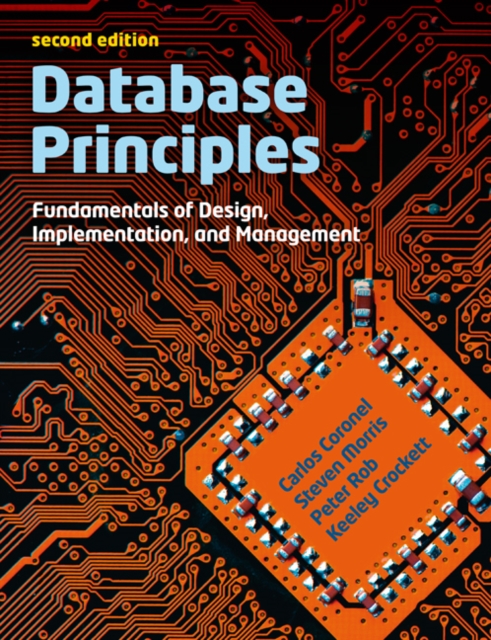 Database Principles : Fundamentals of Design, Implementations and Management (with CourseMate and eBook Access Card), Mixed media product Book