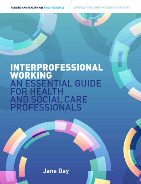 Interprofessional Working: : An Essential Guide for Health and Social Care Professionals, Paperback / softback Book