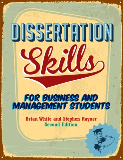 Dissertation Skills : For Business and Management Students, Paperback / softback Book