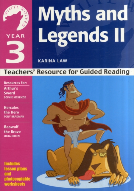 Year 3: Myths and Legends II : Teachers' Resource for Guided Reading, Paperback / softback Book