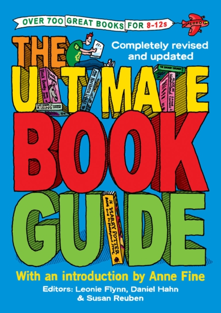 The Ultimate Book Guide : Over 600 Great Books for 8-12s, Paperback / softback Book