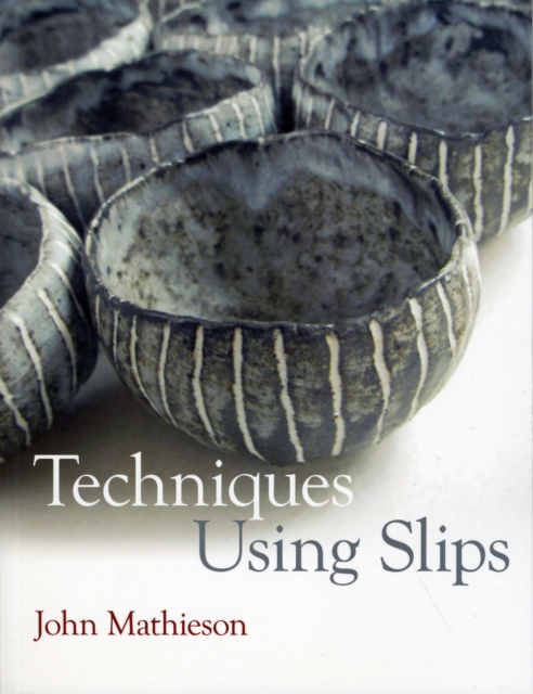 Techniques Using Slips, Paperback Book