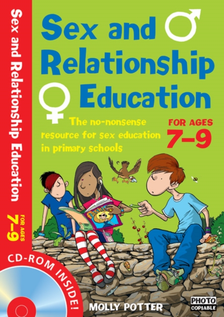 Sex and Relationships Education 7-9 Plus CD-ROM : The No Nonsense Guide to Sex Education for All Primary Teachers, Mixed media product Book