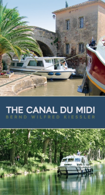 The Canal Du Midi : A Cruiser's Guide, Paperback / softback Book