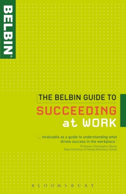 The Belbin Guide to Succeeding at Work, Paperback / softback Book