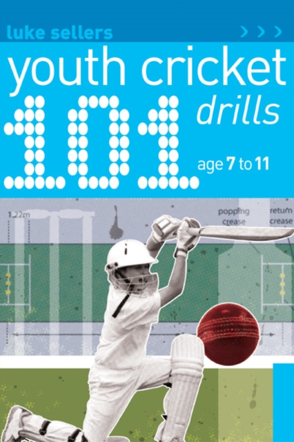 101 Youth Cricket Drills Age 7-11, Paperback / softback Book