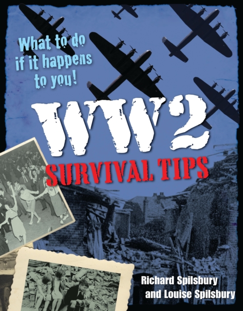 WW2 Survival Tips : Age 10-11, below average readers, Paperback / softback Book