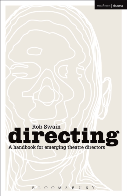 Directing - a Handbook for Emerging Theatre Directors, Paperback / softback Book