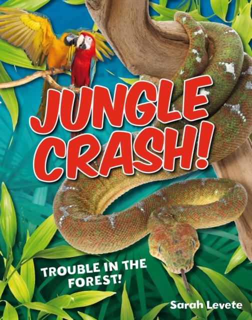 Jungle Crash! : Age 6-7, average readers, Paperback / softback Book