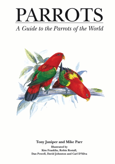 Parrots : A Guide to Parrots of the World, PDF eBook