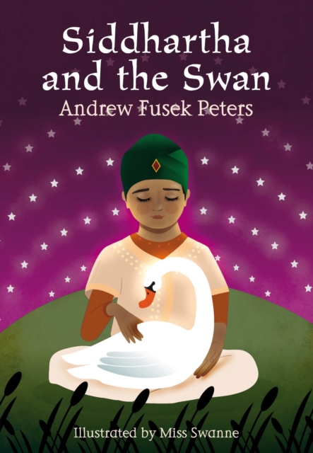 Siddhartha and the Swan, Paperback / softback Book