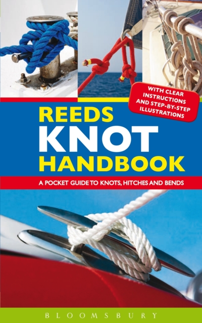 Reeds Knot Handbook : A Pocket Guide to Knots, Hitches and Bends, PDF eBook