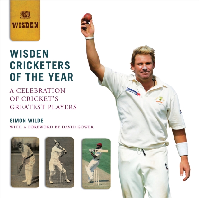 Wisden Cricketers of the Year : A Celebration of Cricket's Greatest Players, Hardback Book