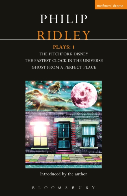 Ridley Plays 1 : The Pitchfork Disney; The Fastest Clock in the Universe; Ghost from a Perfect Place, EPUB eBook
