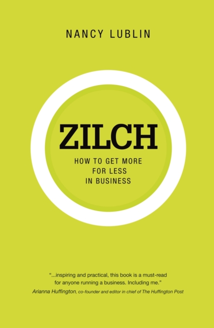 Zilch : How to Get More for Less in Business, EPUB eBook