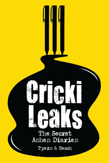 CrickiLeaks : The Secret Ashes Diaries, Hardback Book