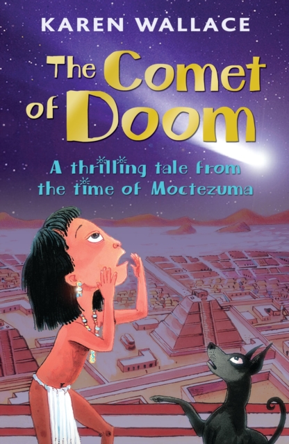 The Comet of Doom : A Thrilling Tale from the Time of Moctezuma, EPUB eBook