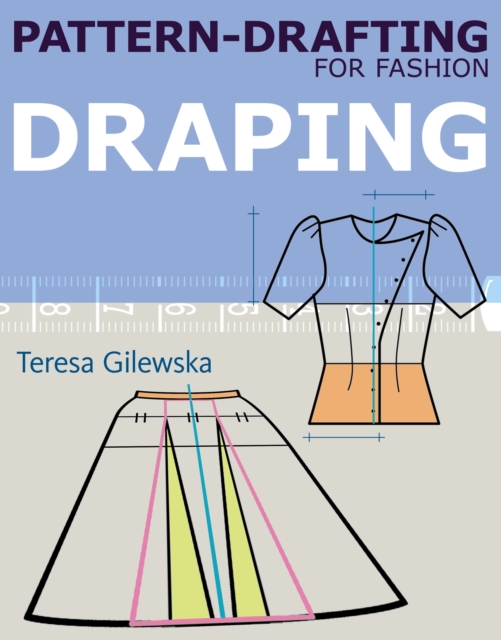 Pattern-drafting for Fashion : Draping, Paperback / softback Book