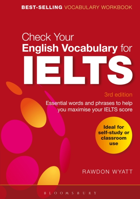 Check Your English Vocabulary for IELTS : Essential Words and Phrases to Help You Maximise Your IELTS Score, Paperback Book