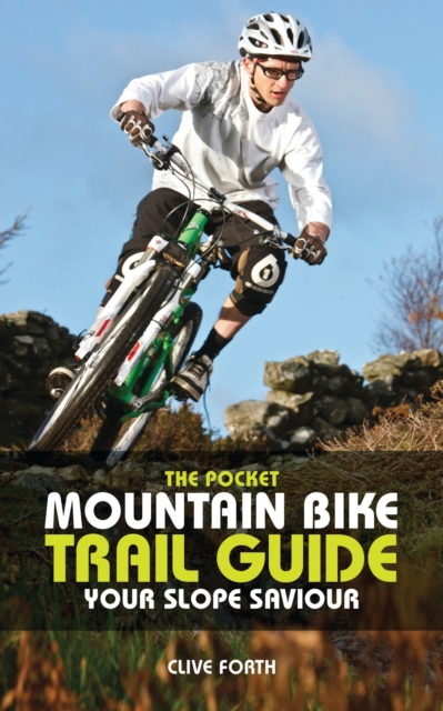 The Pocket Mountain Bike Trail Guide : Your slope saviour, PDF eBook