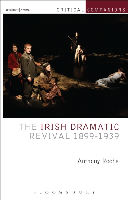 The Irish Dramatic Revival 1899-1939, PDF eBook