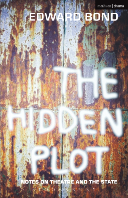 The Hidden Plot : Notes on Theatre and the State, EPUB eBook