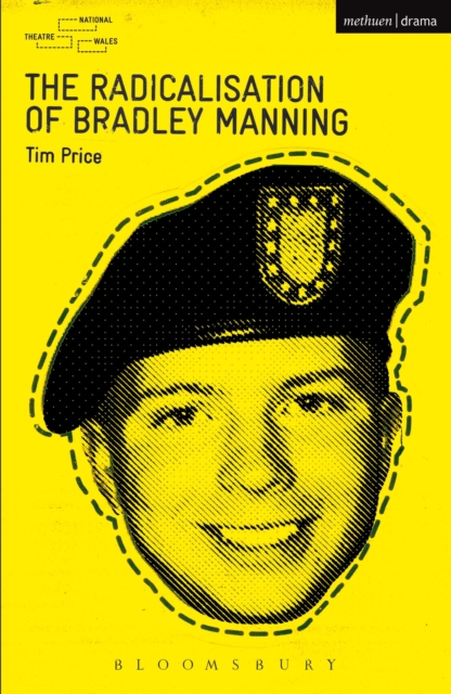 The Radicalisation of Bradley Manning, Paperback / softback Book