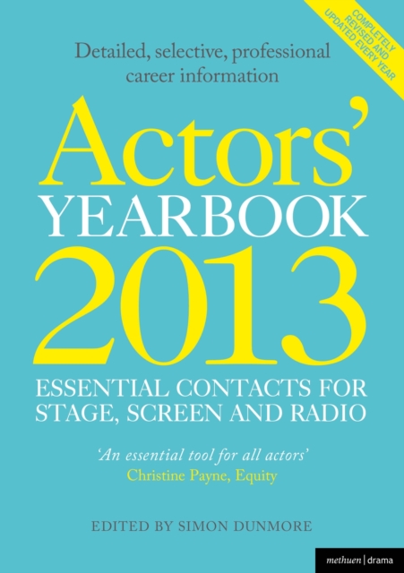 Actors' Yearbook 2013 - Essential Contacts for Stage, Screen and Radio, EPUB eBook