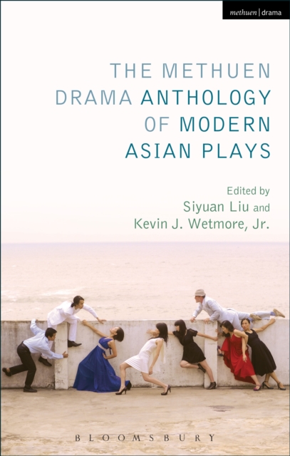 The Methuen Drama Anthology of Modern Asian Plays, EPUB eBook